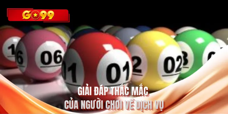 Giải đáp thắc mắc của người chơi về dịch vụ