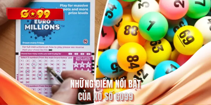 Những điểm nổi bật của xổ số GO99
